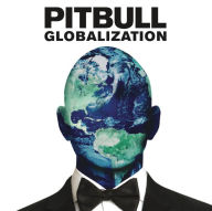 Title: Globalization, Artist: Pitbull