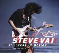 Title: Stillness in Motion: Vai Live in L.A., Artist: Steve Vai