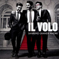 Title: Sanremo Grande Amore, Artist: Il Volo