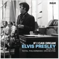 Title: If I Can Dream, Artist: Elvis Presley