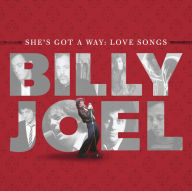 Title: She's Got a Way: Love Songs, Artist: Billy Joel