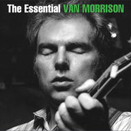 Title: The Essential Van Morrison, Artist: Van Morrison