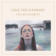 Title: Tell Me I'm Pretty [LP], Artist: Cage the Elephant