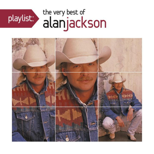 Playlist: The Very Best of Alan Jackson