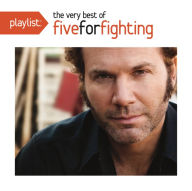 Title: Playlist: The Very Best of Five for Fighting, Artist: Five for Fighting