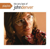 Title: Playlist: The Very Best of John Denver, Artist: John Denver