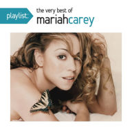 Title: Playlist: The Very Best of Mariah Carey, Artist: Mariah Carey