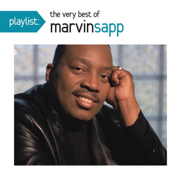 Playlist: The Very Best of Marvin Sapp