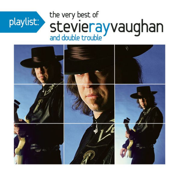 Playlist: The Very Best of Stevie Ray Vaughan and Double Trouble