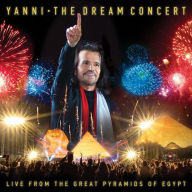 Title: The Dream Concert: Live from the Great Pyramids of Egypt, Artist: Yanni