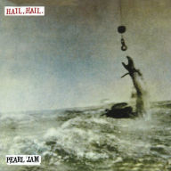 Title: Hail, Hail, Artist: Pearl Jam