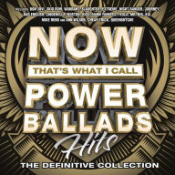 Title: Now That's What I Call Power Ballads: Hits, Artist: 