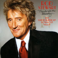 Title: Thanks for the Memory: The Great American Songbook, Vol. 4, Artist: Rod Stewart