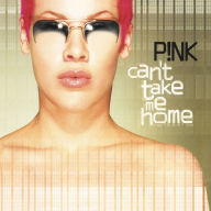 Title: Can't Take Me Home, Artist: P!nk