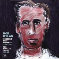 Title: Another Self Portrait (1969-1971): The Bootleg Series, Vol. 10, Artist: Bob Dylan