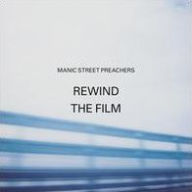 Title: Rewind the Film, Artist: Manic Street Preachers