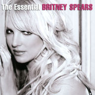Title: The Essential Britney Spears, Artist: Britney Spears