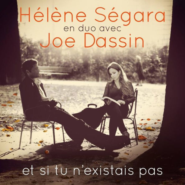 Hélène Ségara en duo avec Joe Dassin: Et si tu n'existais pas