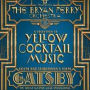 Great Gatsby Jazz Recordings: A Selection of Yellow Cocktail Music