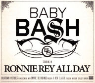 Title: Ronnie Rey All Day, Artist: Baby Bash