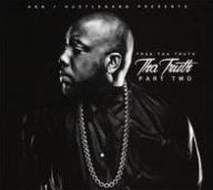 Title: Tha Truth, Pt. 2, Artist: Trae tha Truth