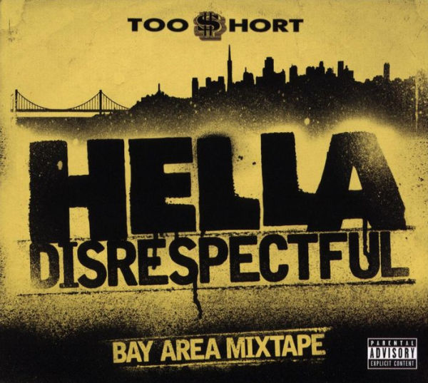 Hella Disrespectful: Bay Area Mixtape