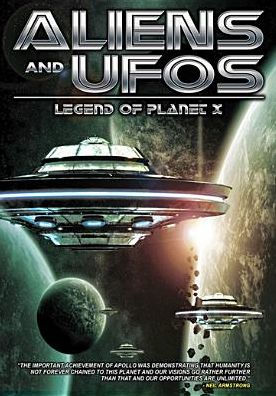 Aliens and UFOs: Legend of Planet X