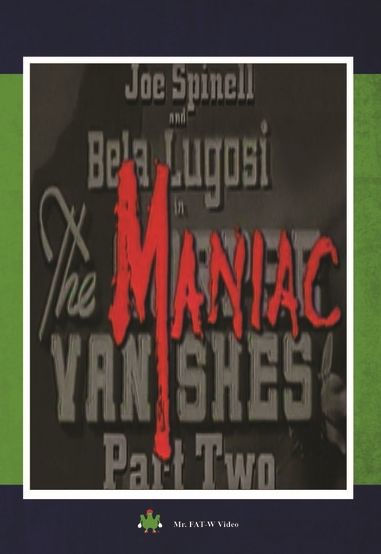 The Maniac Vanishes Part Two