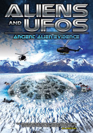 Title: Aliens And Ufos: Ancient Alien Evidence, Author: 