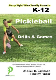 Title: K-12 Pickleball: Drills & Games
