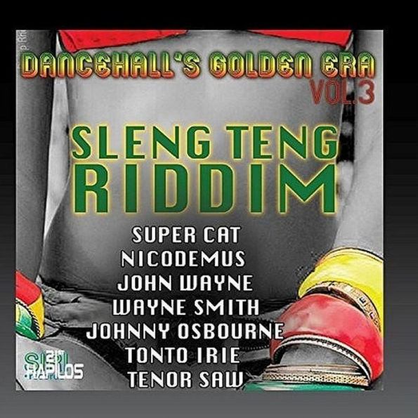 Dancehall's Golden Era, Vol. 3-Sleng Teng Riddim