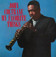 Title: My Favorite Things, Artist: John Coltrane