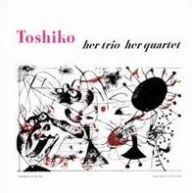 Title: Toshiko Akiyoshi: Her Trio, Her Quartet, Artist: 