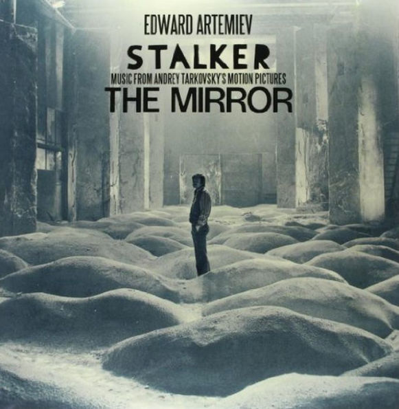 Stalker / The Mirror: Music From Andrey Tarkovsky¿¿¿s Motion Pictures