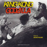 Title: King Kong vs. Godzilla [Original Motion Picture Soundtrack], Artist: Akira Ifukube