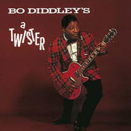 Title: Bo Diddley's A Twister, Artist: 