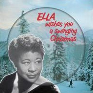 Title: Ella Wishes You a Swinging Christmas [Christmas Picture Disc], Artist: Ella Fitzgerald