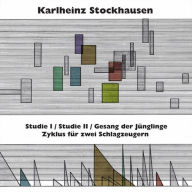 Title: Karlheinz Stockhausen: Studie I; Studie Ii; Gesang Der Jünglinge; Zyklus Für Zwei Schlagzeugern, Artist: 