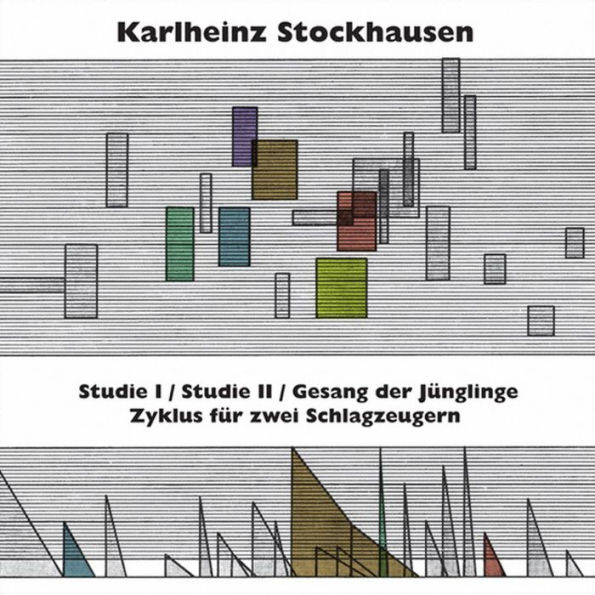 Karlheinz Stockhausen: Studie I; Studie Ii; Gesang Der Jünglinge; Zyklus Für Zwei Schlagzeugern