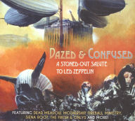 Title: Dazed & Confused: A Stoned-Out Salute to Led Zeppelin, Artist: 