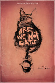 Title: Are We Not Cats