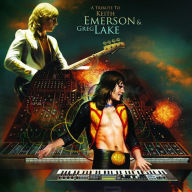 Title: A Tribute to Keith Emerson & Greg Lake, Artist: 