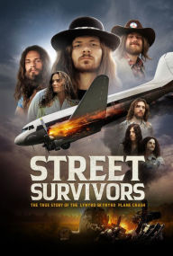 Title: Street Survivors: The True Story of the Lynyrd Skynyrd Plane Crash