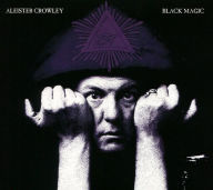 Title: Black Magic, Artist: Aleister Crowley