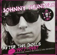 Title: After the Dolls: 1977-1987, Artist: Johnny Thunders