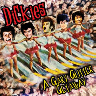 Title: A Gary Glitter Getaway, Artist: The Dickies