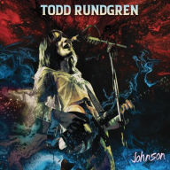 Title: Todd Rundgren's Johnson, Artist: Todd Rundgren