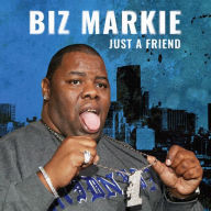 Title: Just a Friend, Artist: Biz Markie