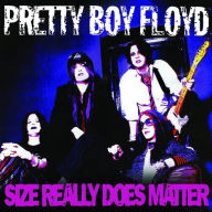 Title: Size Really Does Matter, Artist: Pretty Boy Floyd