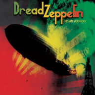 Title: Deja Voodoo, Artist: Dread Zeppelin